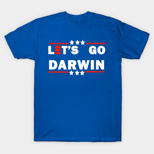 Let's Go, Darwin T-Shirt by Hook, Line, and Stinker--Puns & More